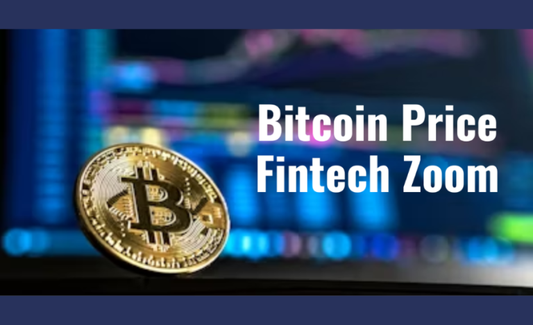 Bitcoin Price Fintechzoom: Discover All The Details Here