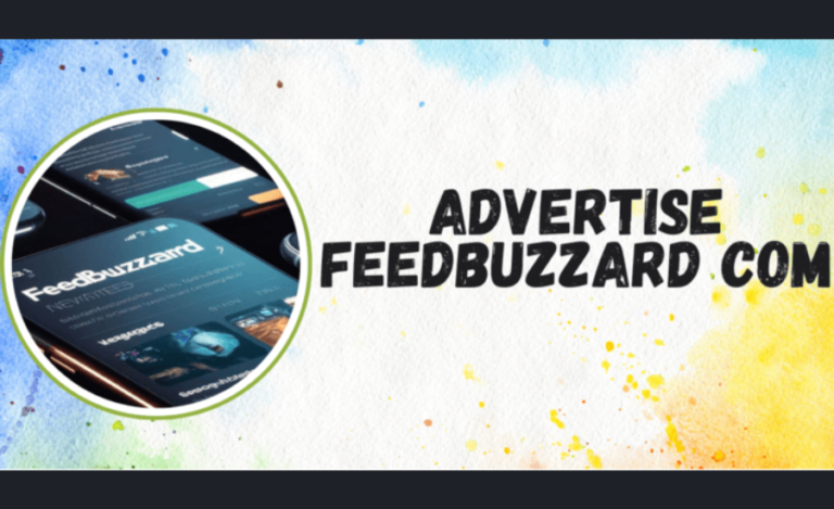 Advertise Feedbuzzard Com: Your Ultimate Advertising Solution